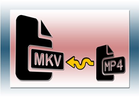 نحوه تبدیل فرمت mp4 به mkv بدون افت کیفیت